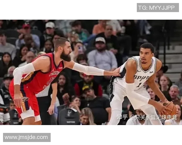 马刺与鹈鹕精彩对决回放今日比赛全程回顾与精彩瞬间分析